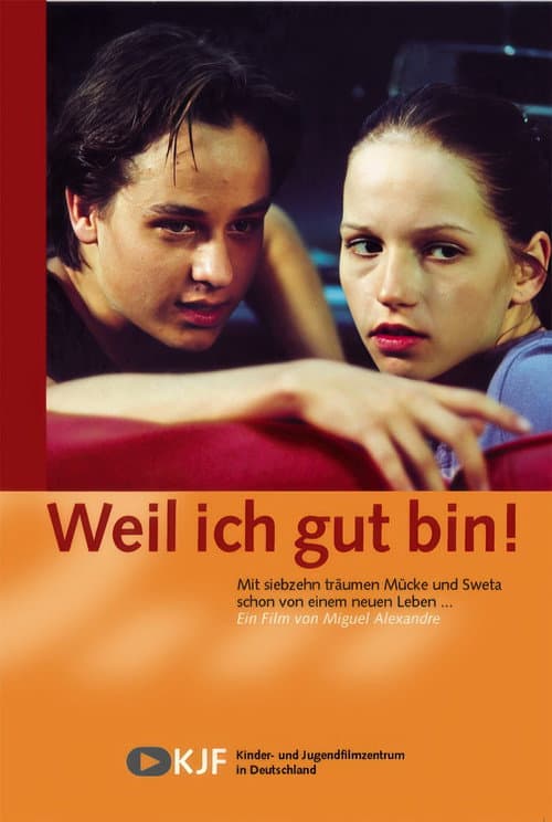 Poster for Because I Am Good!