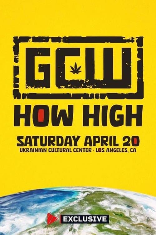 Poster for GCW How High 2024