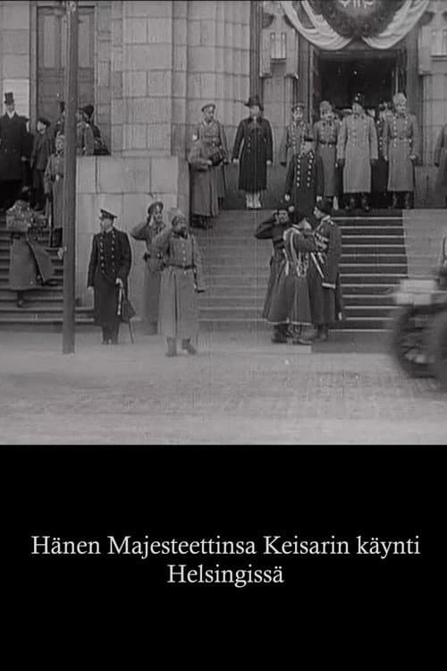 Poster for Hänen Majesteettinsa Keisarin käynti Helsingissä