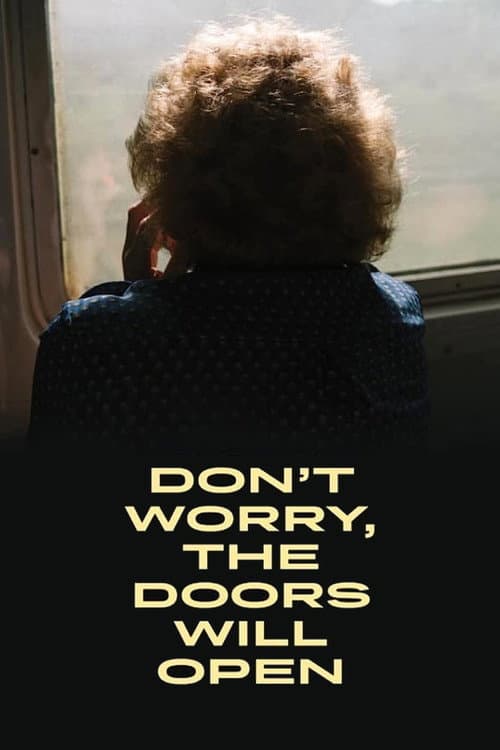 Poster for Don't Worry, the Doors Will Open