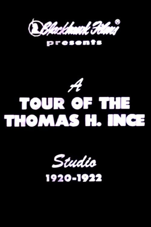 Poster for A Tour of the Thomas Ince Studio