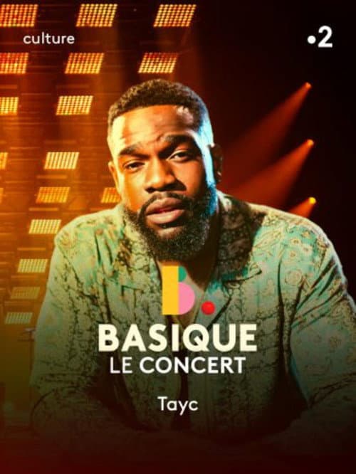 Poster for Tayc - Basique, Le Concert