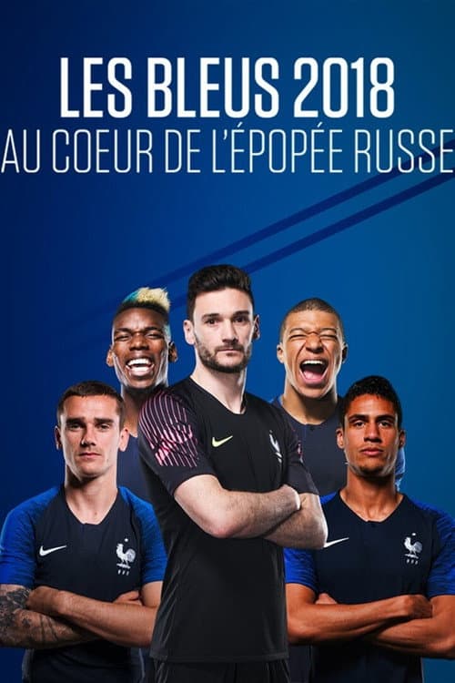 Poster for Les Bleus 2018: The Russian Epic