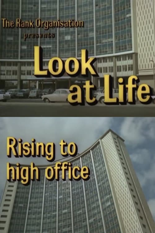 Poster for Look at Life: Rising to High Office