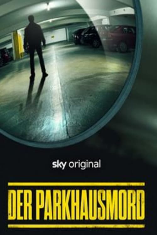 Poster for Der Parkhausmord - Wer tötete Charlotte Böhringer?