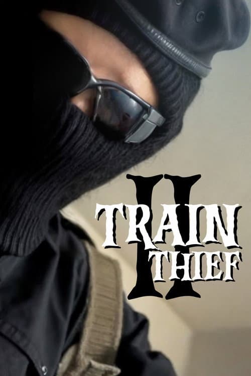 Poster for Train Thief II