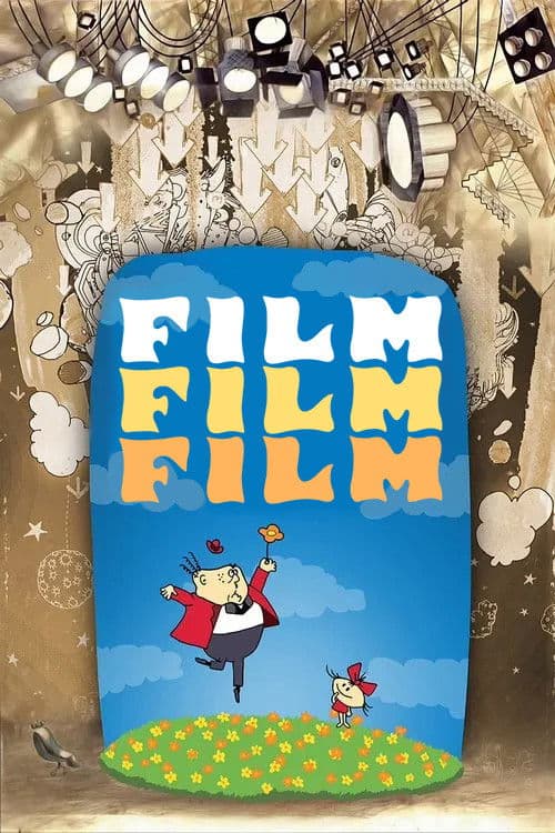 Poster for Film, Film, Film