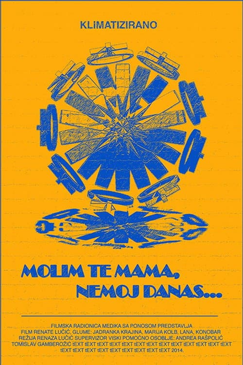 Poster for Please Mum, Not Today...