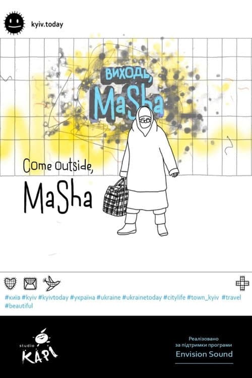 Poster for Come Outside, Masha