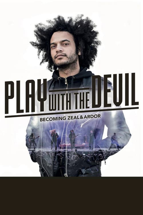 Poster for Play with the Devil – Becoming Zeal & Ardor