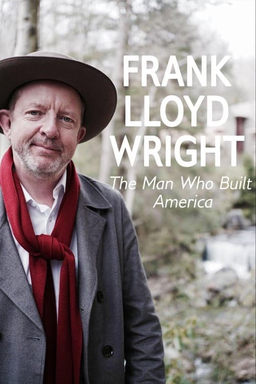 Poster for Frank Lloyd Wright: The Man Who Built America
