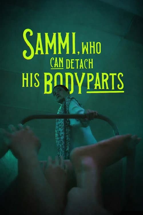 Poster for Sammi, Who Can Detach His Body Parts