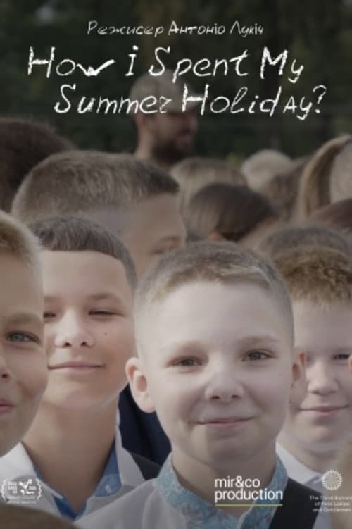 Poster for How I Spent My Summer Holidays