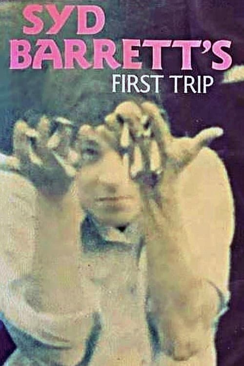 Poster for Syd Barrett's First Trip