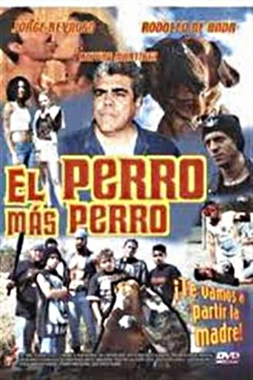 Poster for El Perro Mas Perro