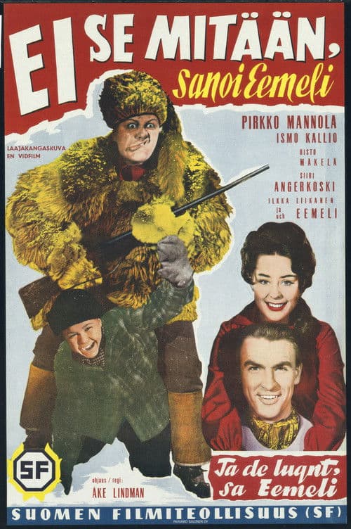 Poster for "Ei se mitään!" sanoi Eemeli