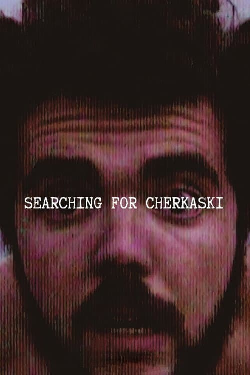 Poster for Searching for Cherkaski
