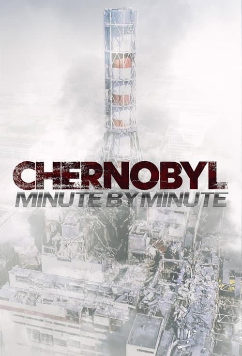 Poster for Chernobyl: Minute by Minute