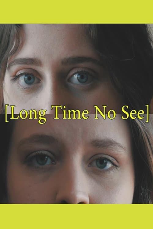 Poster for Long Time No See