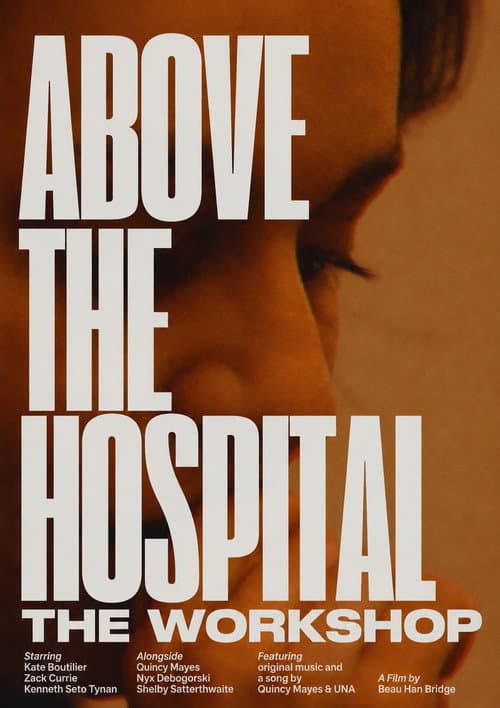 Poster for Above the Hospital: The Workshop
