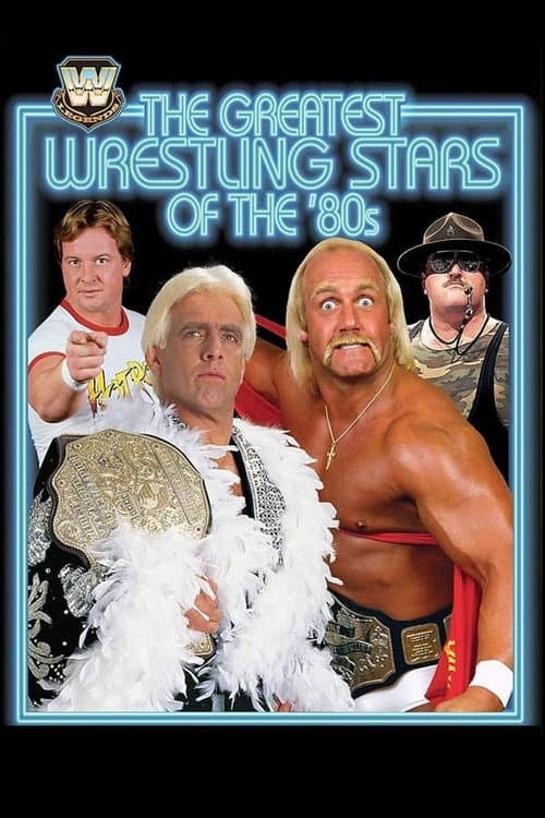 Poster for The Greatest Wrestling Stars of the '80s