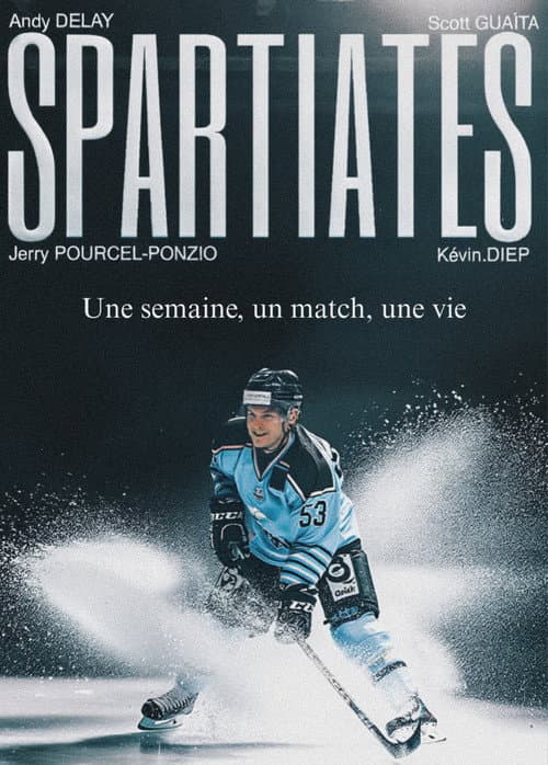 Poster for SPARTIATES - Une semaine, un match, une vie