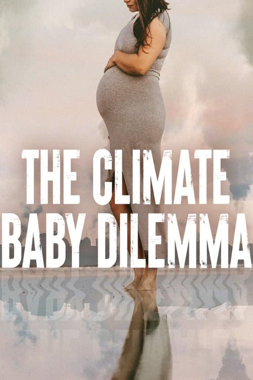 Poster for The Climate Baby Dilemma
