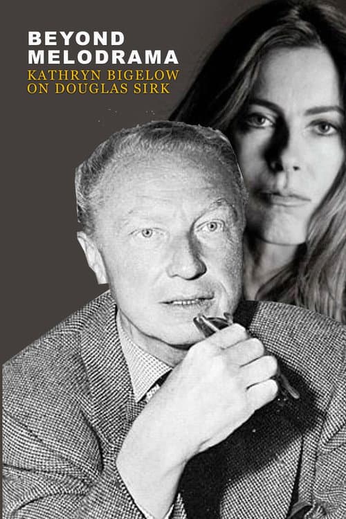 Poster for Beyond Melodrama: Kathryn Bigelow on Douglas Sirk