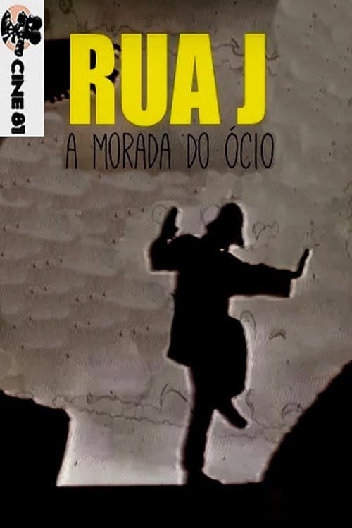 Poster for Rua Jota - A morada do ócio