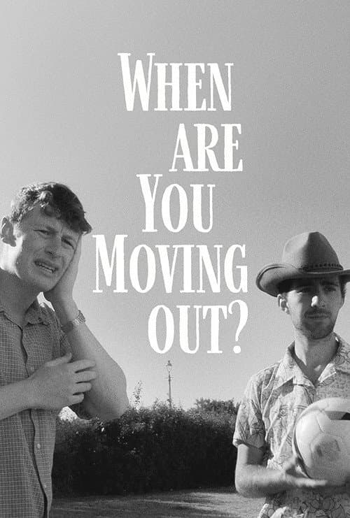 Poster for When Are You Moving Out?