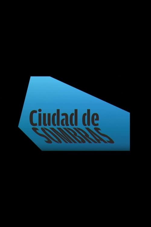 Poster for Ciudad de sombras