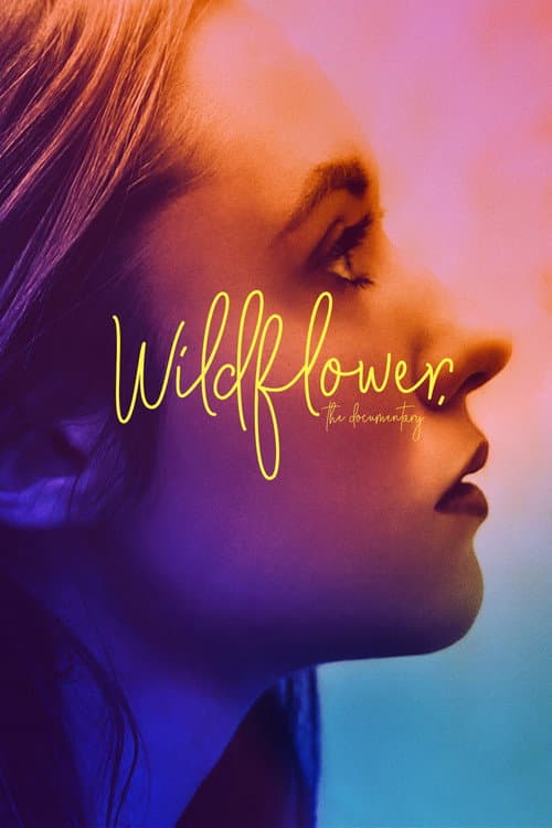 Poster for Wildflower: The Documentary