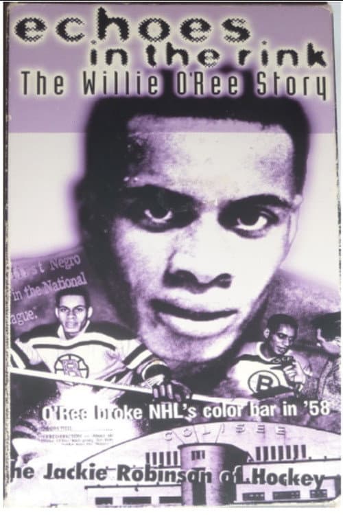 Poster for Echoes in the Rink: The Willie O'Ree Story