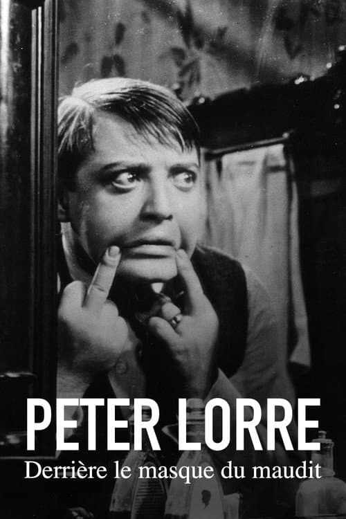 Poster for Peter Lorre : Derrière le masque du maudit