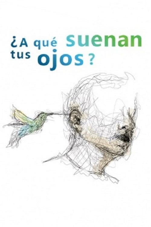 Poster for ¿A qué suenan tus ojos?