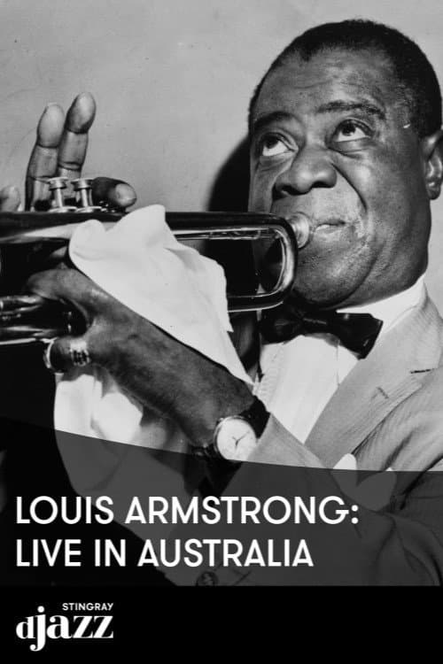 Постер до фільму «Louis Armstrong: Live in Australia»