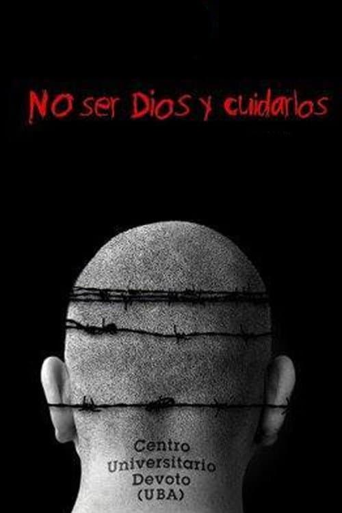 Poster for No ser Dios y cuidarlos