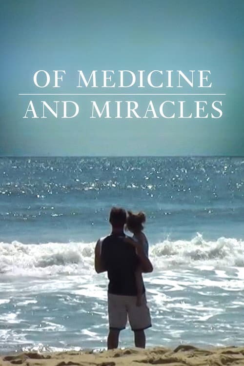 Poster for Of Medicine and Miracles