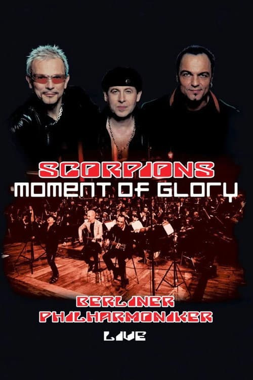 Poster for Scorpions - Moment of Glory Live with the Berlin Philharmonic Orchestra