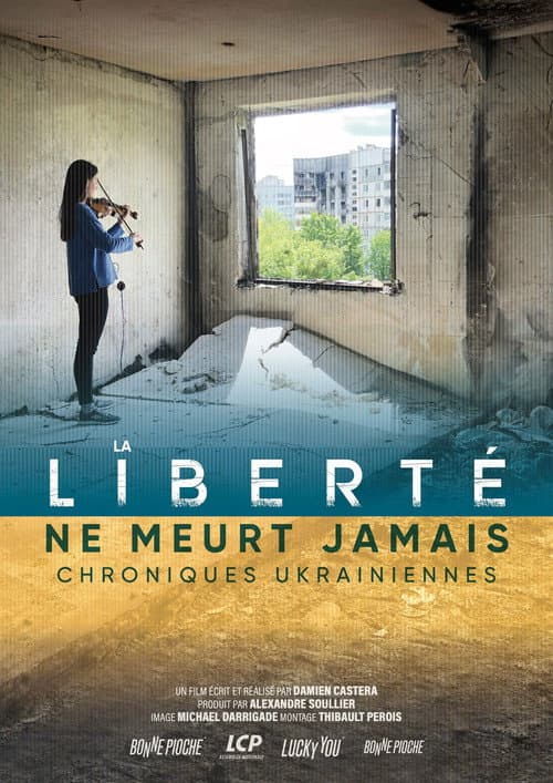 Poster for La liberté ne meurt jamais, chroniques ukrainiennes