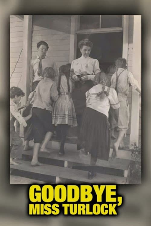 Poster for Goodbye, Miss Turlock