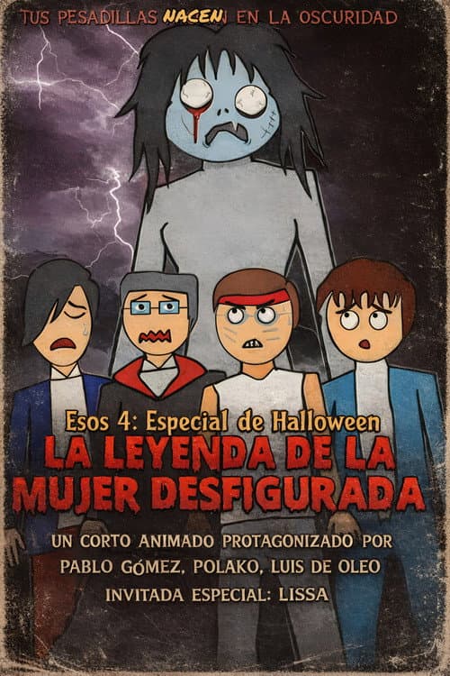 Poster for Those 4 and the legend of the disfigured woman
