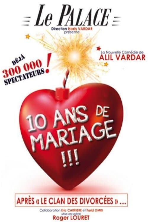 Poster for 10 ans de mariage !!!