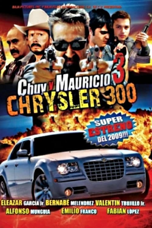 Poster for Chuy Y Mauricio 3: El Chrysler 300