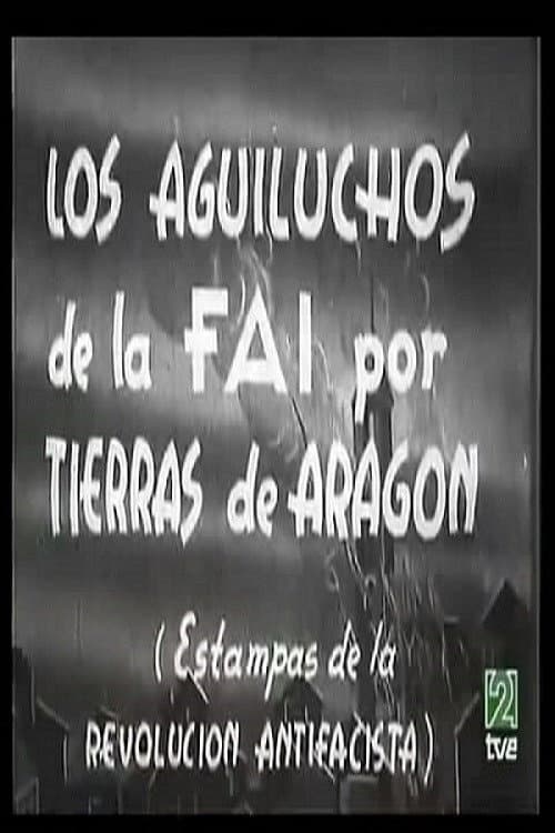 Poster for The Aguiluchos of the FAI in the Land of Aragón Report 1: Stamps of the antifascist revolution