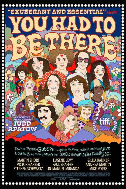 Poster for You Had to Be There: How the Toronto Godspell Ignited the Comedy Revolution...