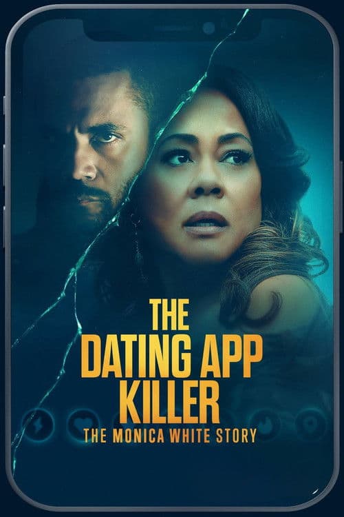 Poster for The Dating App Killer: The Monica White Story