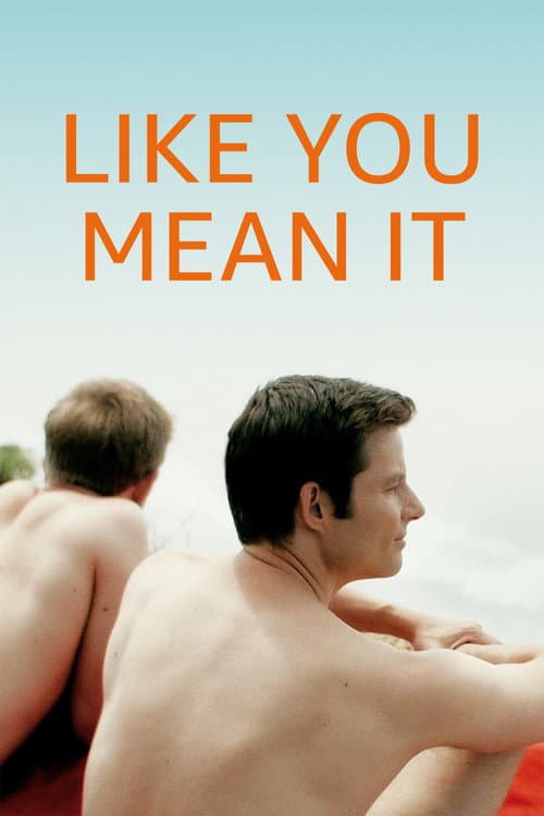 Poster for Like You Mean It