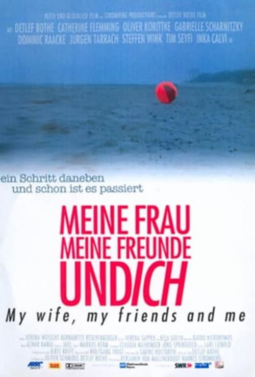 Постер до фільму «Meine Frau, meine Freunde und ich»