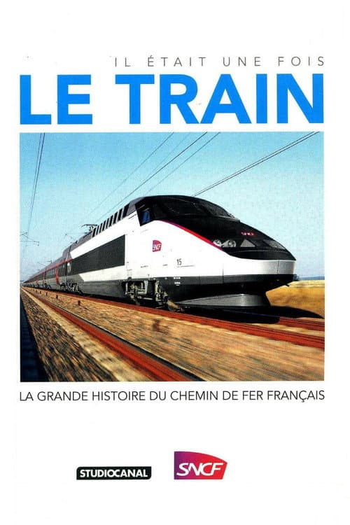 Poster for Il était une fois le train